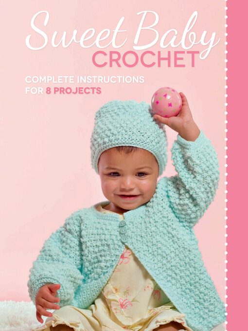 Title details for Sweet Baby Crochet by Margaret Hubert - Available